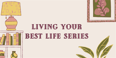 Living Your Best Life Series - Events Image (2)