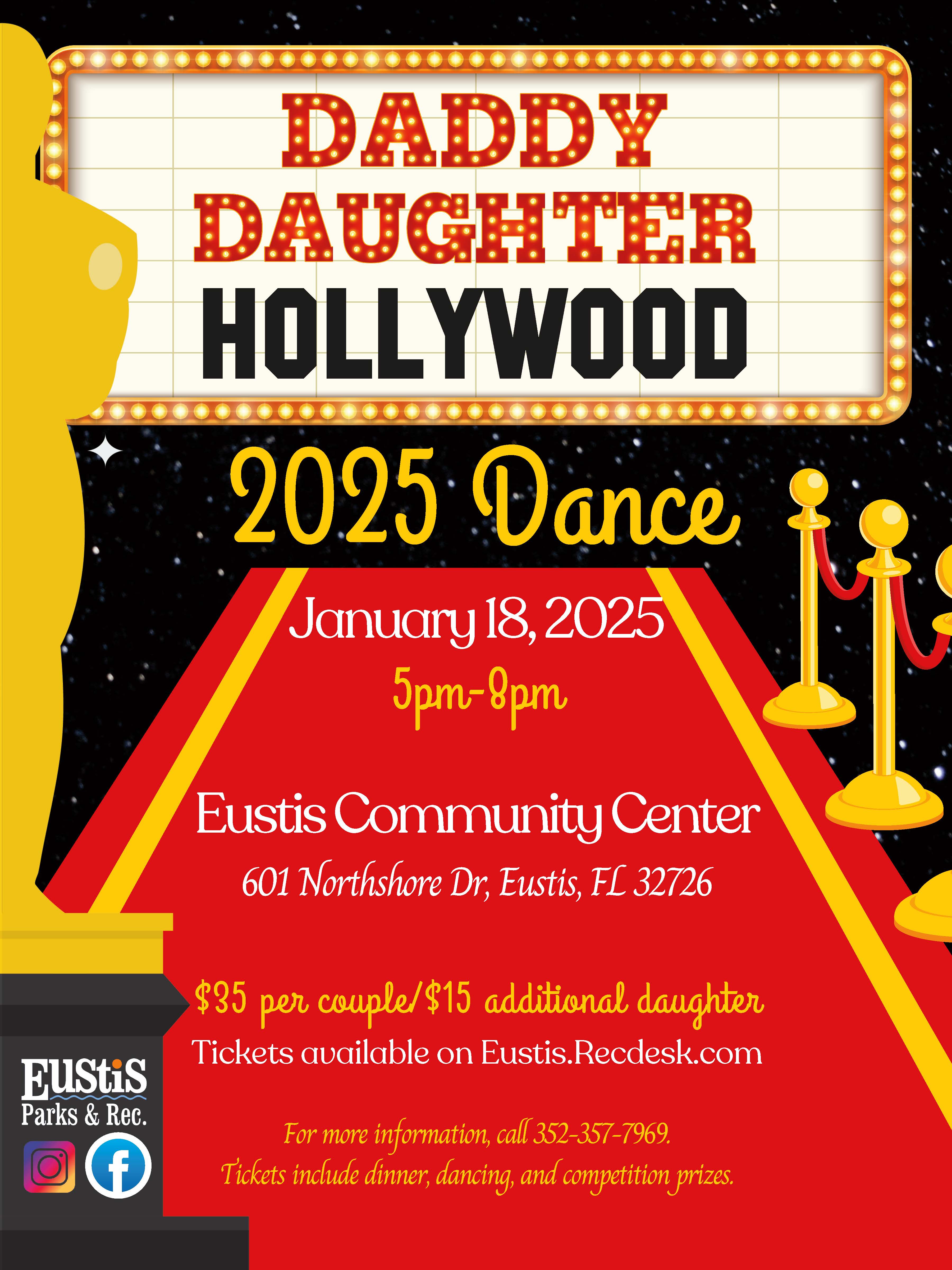 2025 Daddy Daughter Dance will be on January 18, 2025 from 5 - 9 p.m. at the Eustis Community Center